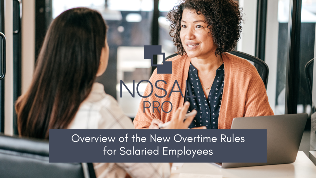 Overview Of The New Overtime Rules For Salaried Employees Nosal Overview of the new overtime rules for salaried employees nosal